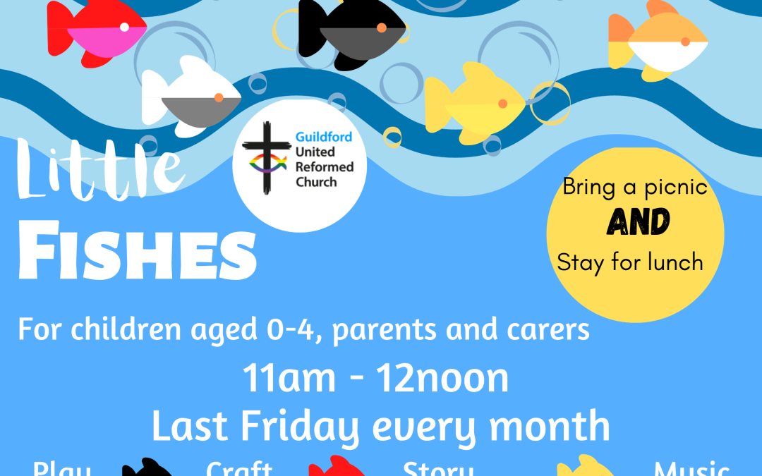 Little Fishes for Children Aged 0-4 Parents and Carers – 11am to 12 noon last Friday of every month