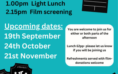 Food and Flicks Friday – 1.00pm Light Lunch – 2.15pm Film Screening